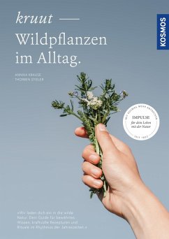 Kruut - Wildpflanzen im Alltag (eBook, PDF) - Krause, Annika; Stieler, Thorben