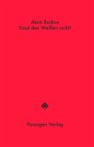 Traut den Weißen nicht! (eBook, ePUB)