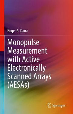 Monopulse Measurement with Active Electronically Scanned Arrays (AESAs) (eBook, PDF) - Dana, Roger A.