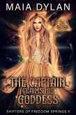 The Captain Claims his Goddess (Shifters of Freedom Springs) (eBook, ePUB) The Captain Claims his Goddess (Shifters of Freedom Springs) (eBook, ePUB)