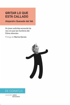 Gritar lo que está callado (eBook, ePUB) - del Val, Alejandro Quecedo
