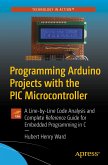 Programming Arduino Projects with the PIC Microcontroller (eBook, PDF)