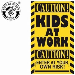Corvus A750414 - Kids-at-Work, Schild 'Caution! Kids at Work', Baustellen-Schild, XXL-Format, Kunststoff, 41x24,5cm Cover Corvus A750414 - Kids-at-Work, Schild 'Caution! Kids at Work', Baustellen-Schild, XXL-Format, Kunststoff, 41x24,5cm