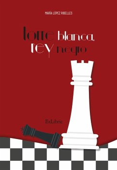 Torre blanca, rey negro (eBook, ePUB) - López Ribelles, María