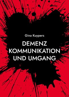 Demenz Kommunikation und Umgang (eBook, ePUB)