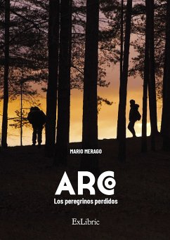 ARCO. Los peregrinos perdidos (eBook, ePUB) - Merago, Mario