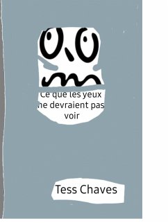 Cover Ce que les yeux ne devraient pas voir (eBook, ePUB)