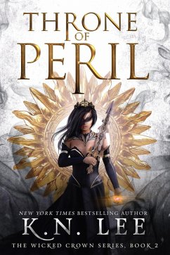 Throne of Peril (The Wicked Crown Chronicles) (eBook, ePUB) - Lee, K. N.