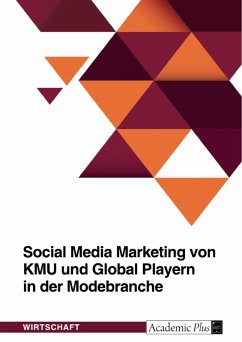 Social Media Marketing von KMU und Global Playern in der Modebranche (eBook, PDF)