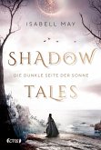 Die dunkle Seite der Sonne / Shadow Tales Bd.2 (Restauflage)