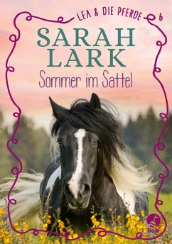 Sommer im Sattel / Lea und die Pferde Bd.6 (Mängelexemplar) - Lark, Sarah