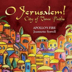 O Jerusalem! City Of Three Faiths - Apollo'S Fire/Sorrell,Jeannette