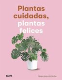 Plantas cuidadas, plantas felices (eBook, ePUB)