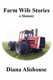 Farm Wife Stories: A Memoir (eBook, ePUB)