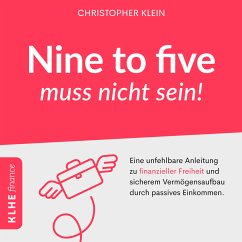 Nine to five muss nicht sein! (MP3-Download) - Klein, Christopher