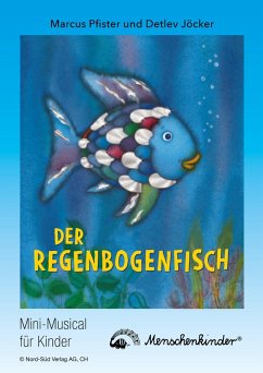 Detlev Jöcker: Der Regenbogenfisch (ab 5 Jahren) (eBook, PDF) - Pfister, Marcus; Jöcker, Detlev