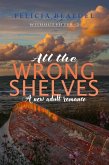 All The Wrong Shelves (The Without Filter Series, #2) (eBook, ePUB)