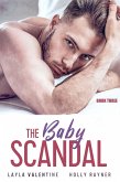 The Baby Scandal (Book Three) (eBook, ePUB)