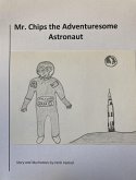 Mr. Chips the Adventuresome Astronaut (eBook, ePUB)
