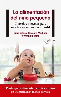 La alimentación del niño pequeño (eBook, ePUB) - Vitoria, Isidro; Martínez, Dámaris; Vélez, Verónica