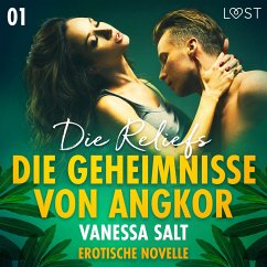 Die Geheimnisse von Angkor 1: Die Reliefs - Erotische Novelle (MP3-Download) - Salt, Vanessa