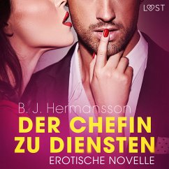 Der Chefin zu Diensten - Erotische Novelle (MP3-Download) - Hermansson, B. J.