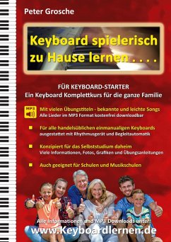 Keyboard spielerisch zu Hause lernen - für Keyboard Starter (eBook, PDF) - Grosche, Peter