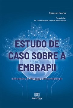 Estudo de caso sobre a EMBRAPII (eBook, ePUB) - Spencer-Soares