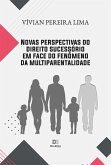 Novas perspectivas do direito sucessório em face do fenômeno da multiparentalidade (eBook, ePUB)