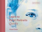 Learn to Paint Portraits Quickly (eBook, ePUB)