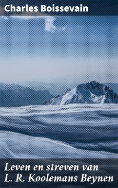 Cover Leven en streven van L. R. Koolemans Beynen (eBook, ePUB)