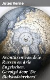 Avonturen van drie Russen en drie Engelschen, Gevolgd door 'De Blokkadebrekers' (eBook, ePUB)