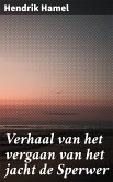 Verhaal van het vergaan van het jacht de Sperwer (eBook, ePUB)