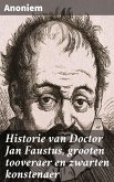 Historie van Doctor Jan Faustus, grooten tooveraer en zwarten konstenaer (eBook, ePUB)