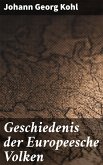 Geschiedenis der Europeesche Volken (eBook, ePUB)