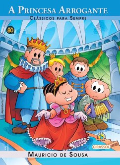 Turma da Mônica - clássicos Para sempre - a princesa arrogante (eBook, ePUB) - Sousa, Mauricio De