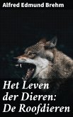 Het Leven der Dieren: De Roofdieren (eBook, ePUB)