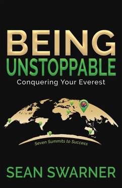 Being Unstoppable (eBook, ePUB) - Swarner, Sean