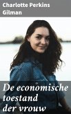 De economische toestand der vrouw (eBook, ePUB)