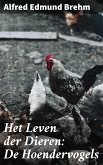 Het Leven der Dieren: De Hoendervogels (eBook, ePUB)