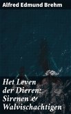 Het Leven der Dieren: Sirenen & Walvischachtigen (eBook, ePUB)