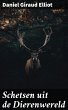 Schetsen uit de Dierenwereld (eBook,... - Bild 1