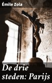 De drie steden: Parijs (eBook, ePUB)