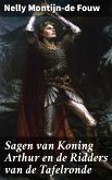 Sagen van Koning Arthur en de Ridders van de Tafelronde (eBook, ePUB)