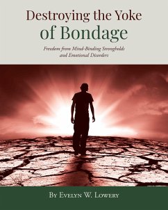 Destroying the Yoke of Bondage (eBook, ePUB)