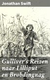 Gulliver's Reizen naar Lilliput en Brobdingnag (eBook, ePUB)