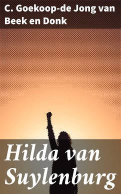 Hilda van Suylenburg (eBook, ePUB) - Donk, C. Goekoop-de Jong van Beek en