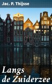 Langs de Zuiderzee (eBook, ePUB)