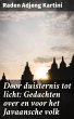 Door duisternis tot licht: Gedachten... - Bild 1