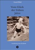 Vom Glück der frühen Jahre (eBook, ePUB)